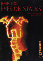 Eyes on Stalks, by John Fox